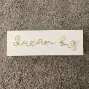 Dream Big sign
